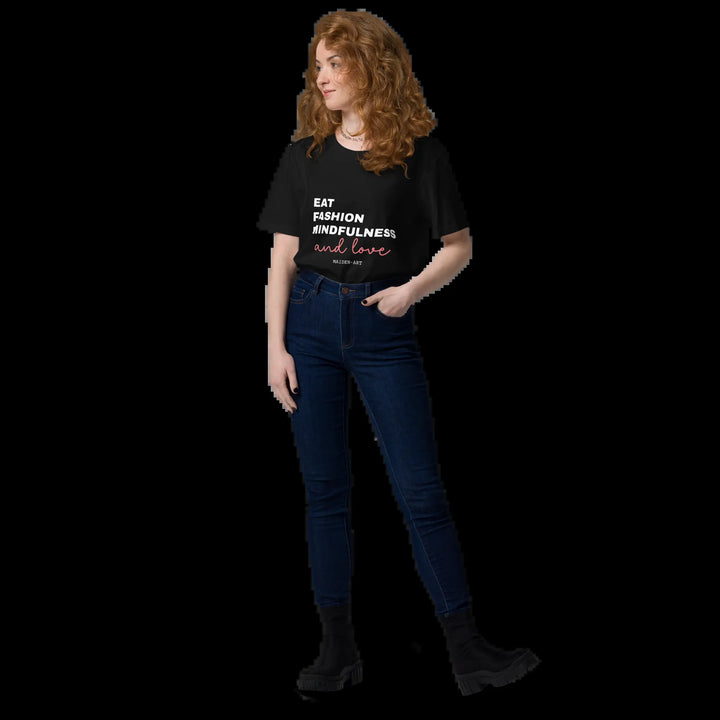 Eat, Fashion Mindfulness and Love Unisex Organic Cotton T-Shirt - Unisex T-Shirt